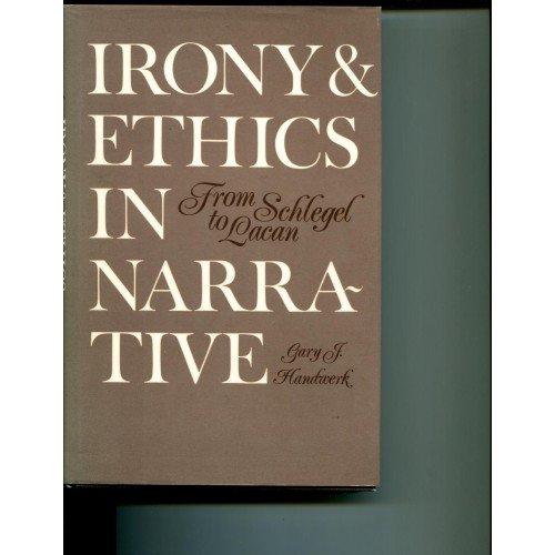 Book Irony and Ethics in Narrative: From Schlegel to Lacan free