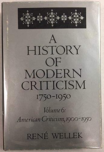 Book A History of Modern Criticism: 1750-1950 : American Criticism, 1900-1950 free
