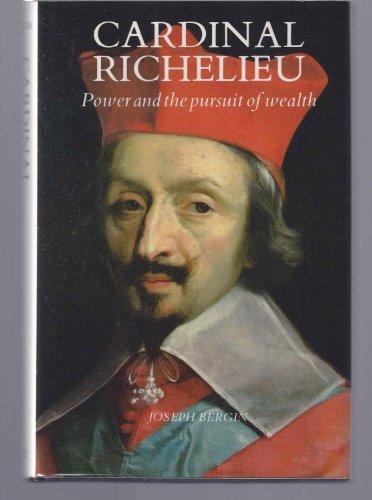 Book Cardinal Richelieu: Power and the Pursuit of Wealth free