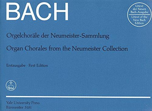 Book Johann Sebastian Bach: Orgelchorale Der Eumeister-sammlung : Organ Chorales From The Neumeister Collection (yale University, Manuscript Lm 4708) free