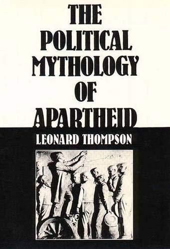 Book The Political Mythology of Apartheid free