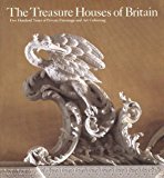 Book The Treasure houses of Britain: Five hundred years of private patronage and art collecting free