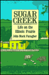 Book Sugar Creek: Life on the Illinois Prairie (The Lamar Series in Western History) free