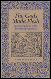 Book The Gods Made Flesh: Metamorphosis and the Pursuit of Paganism free