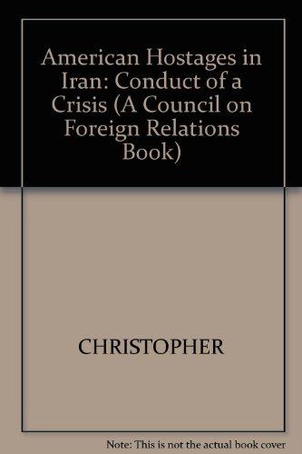 Book American Hostages In Iran (a Council On Foreign Relations Book) free