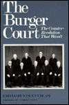 Book The Burger Court: The Counter-revolution That Wasn`t free