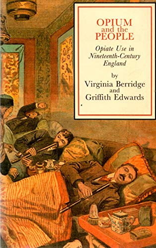 Book Opium and the People: Opiate Use in Nineteenth-Century England free