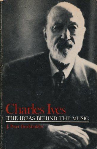 Book Charles Ives: The Ideas Behind the Music free