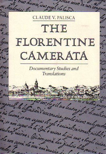 Book The Florentine Camerata: Documentary Studies and Translations (Music Theory Translation Series) (English and Italian Edition) free