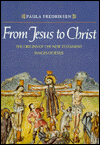 Book From Jesus to Christ: The Origins of the New Testament Images of Jesus free