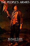 Book The People's Armies (The Armees Revolutionnaires : Instrument of the Terror in the Departments April 1793 to Floreal Year II) (English and French Edition) free