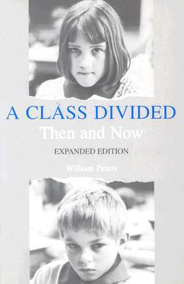 Book A Class Divided, Then and Now, Expanded Edition free