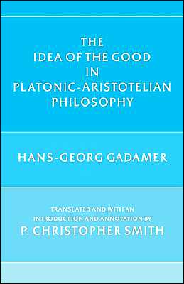 Book The Idea of the Good in Platonic - Aristotelian Philosophy free