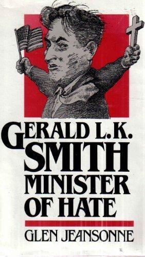 Book Gerald L.K. Smith, Minister of Hate free