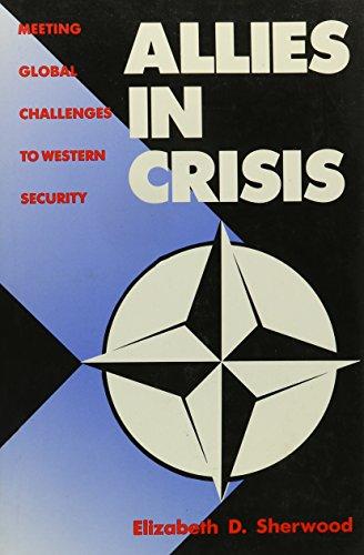 Book Allies In Crisis: Meeting Global Challenges To Western Security free