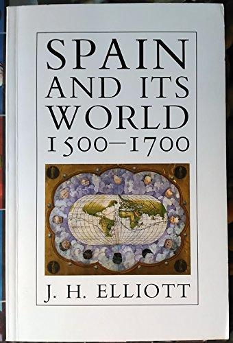 Book Spain and Its World, 1500-1700: Selected Essays free