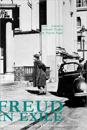 Book Freud in Exile: Psychoanalysis and Its Vicissitudes free