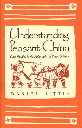 Book Understanding Peasant China: Case Studies in the Philosophy of Social Science free
