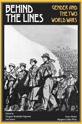 Book Behind the Lines: Gender and the Two World Wars (Women's Studies) free