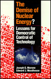 Book The Demise of Nuclear Energy?: Lessons for Democratic Control of Technology (Yale Fastback Series) free