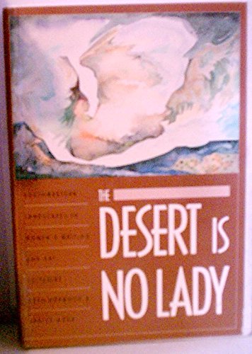 Book The Desert Is No Lady: Southwestern Landscapes in Womens Writing and Art free