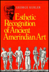 Book Esthetic Recognition of Ancient Amerindian Art (Yale Publications in the History of Art) free