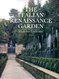 Book Italian Renaissance Garden: From the Conventions of Planting, Design, and Ornament to the Grand Gardens of Sixteenth-Century Central Italy free