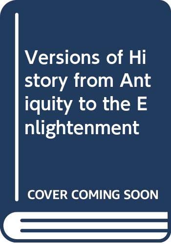 Book Versions of History from Antiquity to the Enlightenment free