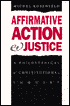 Book Affirmative Action and Justice: A Philosophical and Constitutional Inquiry free