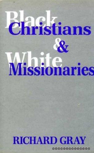 Book Black Christians and White Missionaries free