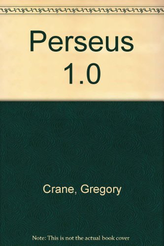 Book Perseus 1.0: Interactive Sources And Studies On Ancient Greece For Macintosh Computers free