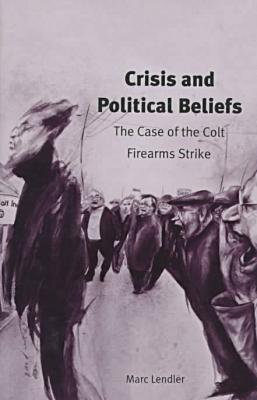 Book Crisis And Political Beliefs: The Case Of The Colt Firearms Strike free