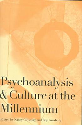Book Psychoanalysis and Culture at the Millennium free