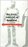 Book Mass Atrocity, Ordinary Evil, and Hannah Arendt: Criminal Consciousness in Argentina's Dirty War free