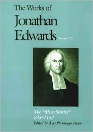 Book The Miscellanies, 833-1152 (The Works of Jonathan Edwards Series, Volume 20) free