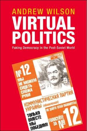 Book Virtual Politics: Faking Democracy in the Post-Soviet World free