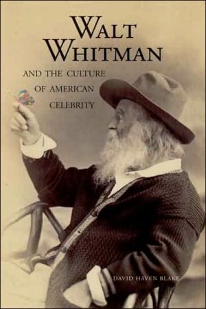 Book Walt Whitman and the Culture of American Celebrity free