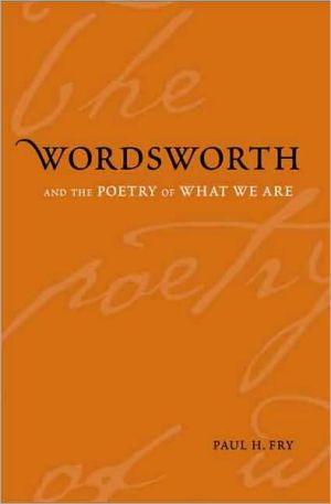 Book Wordsworth and the Poetry of What We Are (Yale Studies in English) free