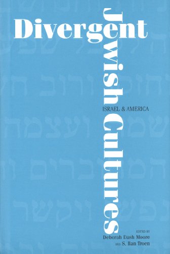 Book Divergent Jewish Cultures: Israel and America (Studies in Jewish Culture and Society) free