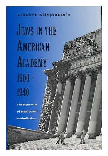 Book Jews in the American Academy, 1900-1940: The Dynamics of Intellectual Assimilation free