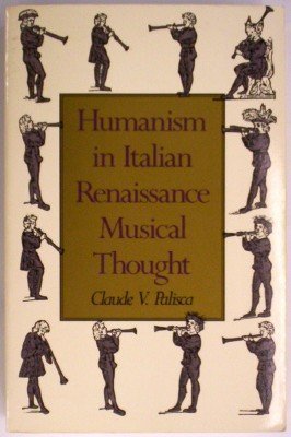 Book Humanism in Italian Renaissance Musical Thought free