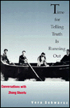 Book Time for Telling Truth is Running Out: Conversations with Zhang Shenfu free