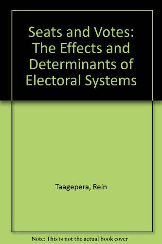 Book Seats And Votes: The Effects And Determinants Of Electoral Systems free