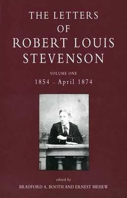Book The Letters of Robert Louis Stevenson: Volume One, 1854 - April 1874 (Collected Letters of Robert Louis Stevenson) free