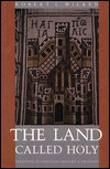 Book The Land Called Holy: Palestine in Christian History and Thought free