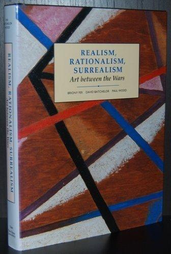 Book Realism, Rationalism, Surrealism: Art Between the Wars (Modern Art-Practices and Debates) free