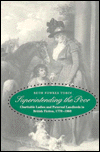 Book Superintending the Poor: Charitable Ladies and Paternal Landlords in British Fiction, 1770-1860 free