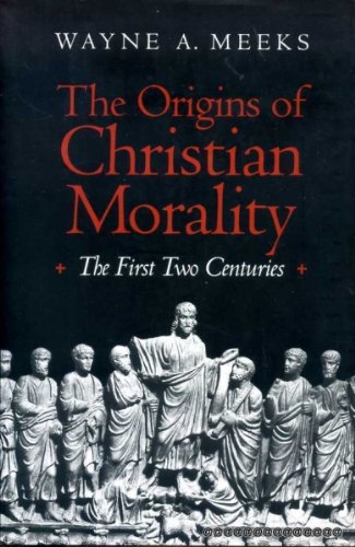 Book The Origins of Christian Morality: The First Two Centuries free