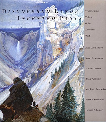 Book Discovered Lands, Invented Pasts: Transforming Visions of the American West free