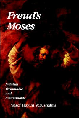 Book Freud's Moses: Judaism Terminable and Interminable (The Franz Rosenzweig Lecture Series) free